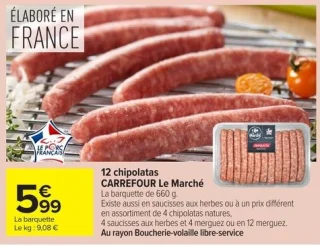 12 chipolatas CARREFOUR Le Marché