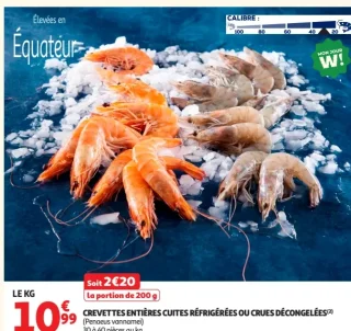Crevettes entières cuites réfrigérées ou crues décongelées