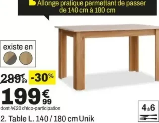 Table L. 140 / 180 cm Unik
