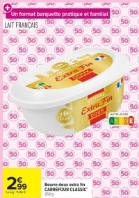 Beurre doux extra fin CARREFOUR CLASSIC'