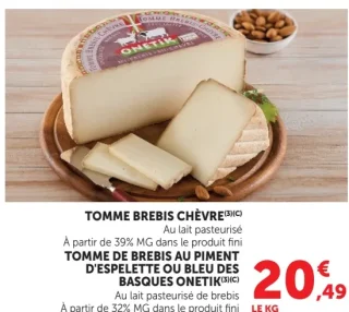 TOMME BREBIS CHÈVRE, TOMME DE BREBIS AU PIMENT D'ESPELETTE OU BLEU DES BASQUES ONETIK