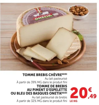 Tomme Brebis Chèvre, Tomme de Brebis au Piment d'Espelette ou Bleu des Basques Onetik