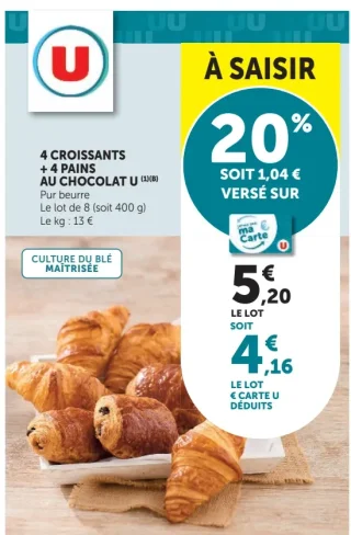 4 Croissants + 4 pains au chocolat U Pur beurre