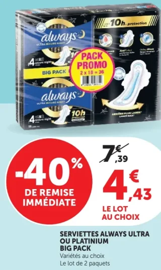 Serviettes Always Ultra ou Platinium Big Pack