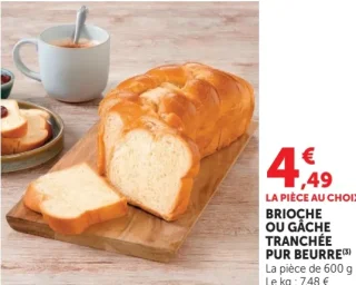Brioche ou gâche tranchée pur beurre