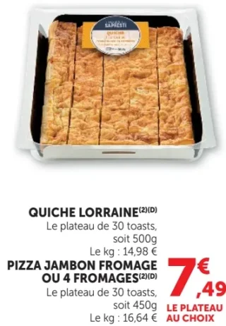 Quiche Lorraine, Pizza Jambon Fromage ou 4 Fromages Sapiesti