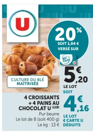 4 croissants + 4 pains au chocolat U