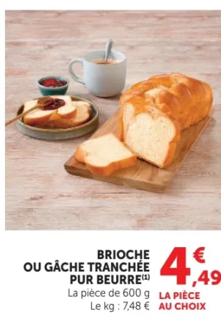 Brioche ou gâche tranchée pur beurre