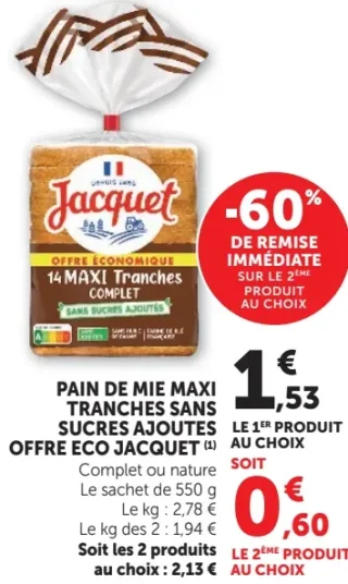 Pain de mie maxi tranches sans sucres ajoutés offre eco Jacquet complet ou nature