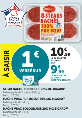 Steak hache pur boeuf 20% MG Bigard ou Hache vrac pur boeuf ou Hache vrac bolognaise