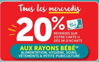 Tous les mercredis 20% reversés sur votre Carte U aux rayons bébé