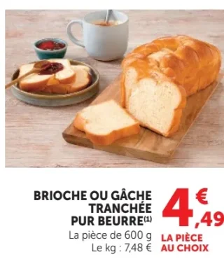 Brioche ou gâche tranchée pur beurre U