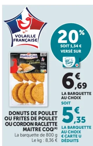 Donuts de poulet, frites de poulet ou cordon raclette Maître Coq
