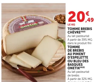 Tomme Brebis Chèvre ou Tomme de Brebis au piment d'Espelette ou Bleu des Basques Onetik