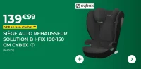 Siège auto rehausseur Solution B i-Fix 100-150 cm Cybex