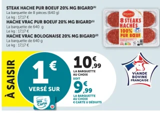 Steak haché pur boeuf 20% MG Bigard ou Hache vrac pur boeuf ou Hache vrac bolognaise Bigard