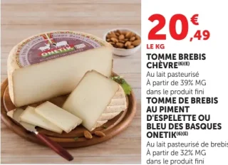 Tomme Brebis Chèvre / Tomme de Brebis au piment d'Espelette ou Bleu des Basques Onetik