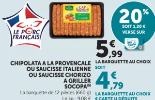 Chipolata à la Provençale ou Saucisse Italienne ou Saucisse Chorizo à griller Socopa