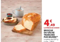 Brioche ou gâche tranchée pur beurre U