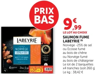Saumon fume Labeyrie Norvege -25% de sel ou Ecosse fume au bois de chene ou Norvege fume au bois de chataignier