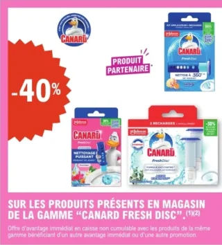SUR LES PRODUITS PRÉSENTS EN MAGASIN DE LA GAMME "CANARD FRESH DISC"
