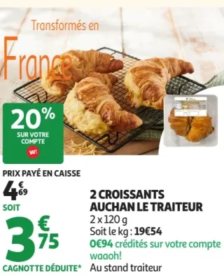 2 CROISSANTS AUCHAN LE TRAITEUR