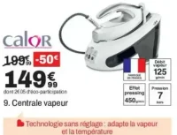 Calor Centrale vapeur