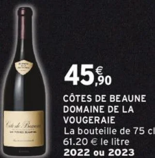 Côtes de Beaune Domaine de la Vougeraie 2022 ou 2023