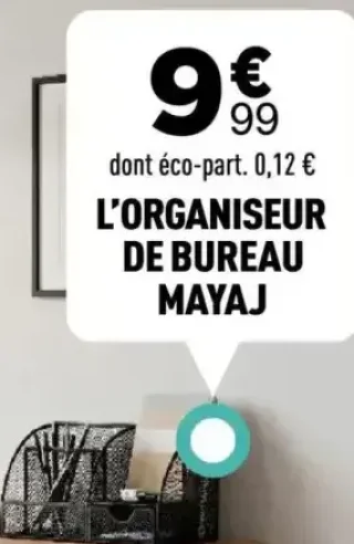 L'organiseur de bureau Mayaj