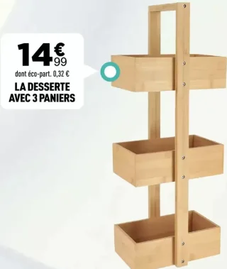 LA DESSERTE AVEC 3 PANIERS
