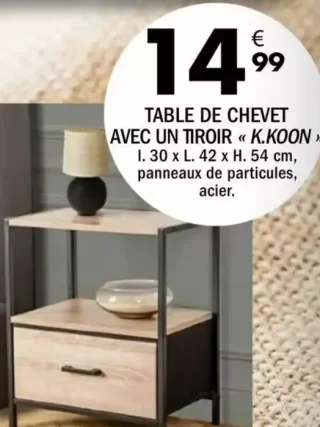 Table de chevet avec un tiroir K.Koon