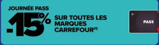 Journée Pass -15% sur toutes les marques Carrefour