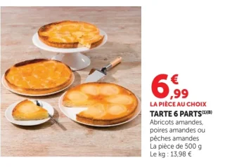 TARTE 6 PARTS Abricots amandes, poires amandes ou pêches amandes