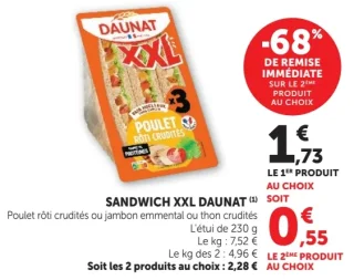 SANDWICH XXL DAUNAT Poulet rôti crudités ou jambon emmental ou thon crudités