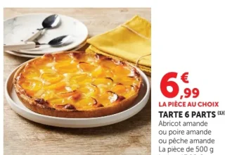 TARTE 6 PARTS Abricot amande ou poire amande ou pêche amande