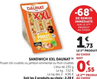Sandwich XXL Daunat Poulet rôti crudités, jambon emmental ou thon crudités