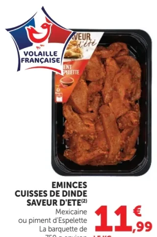 Emincés Cuisses de Dinde Saveur d'Été Mexicaine ou piment d'Espelette