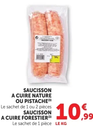 SAUCISSON A CUIRE NATURE OU PISTACHE OU FORESTIER