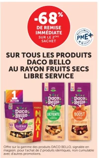 Sur tous les produits Daco Bello au rayon fruits secs libre service