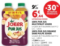 100% PUR JUS MULTIFRUIT / ORANGE SANS PULPE JOKER