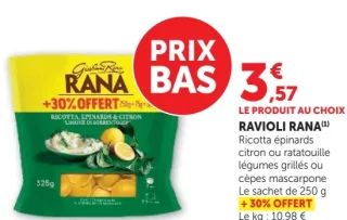 Ravioli Rana - Ricotta épinards citron ou ratatouille légumes grillés ou cèpes mascarpone