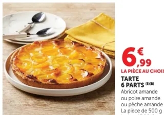 Tarte 6 parts Abricot amande ou poire amande ou pêche amande