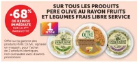 Produits Pere Olive au rayon fruits et légumes frais libre service