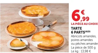 Tarte 6 parts Abricots amandes, poires amandes ou pêches amandes
