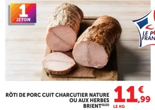 Rôti de porc cuit charcutier nature ou aux herbes Brient