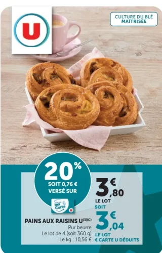 PAINS AUX RAISINS U Pur beurre