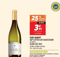 Altaïra Blanc Sec 2025 ou Blanc moelleux ou Rouge IGP Côtes de Gascogne