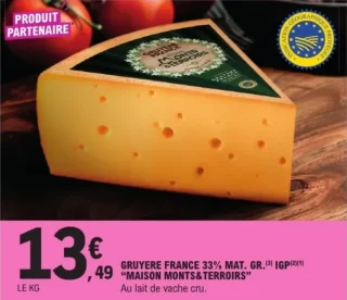 Gruyère France 33% MAT. GR. IGP "MAISON MONTS&TERROIRS"