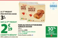 Pains au chocolat pur beurre surgelés Auchan