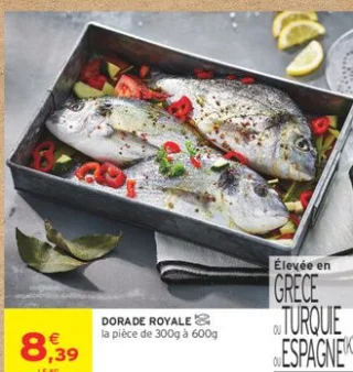 DORADE ROYALE la pièce de 300g à 600g